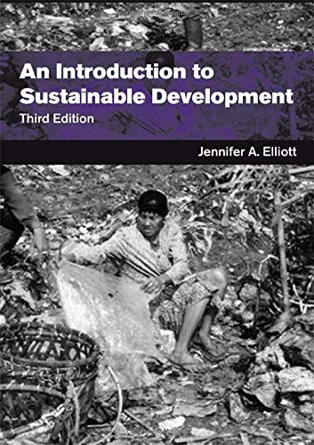 An introduction to sustainable development; Jennifer A. Elliott; 2006