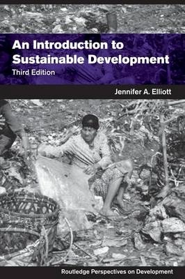 An introduction to sustainable development; Jennifer A. Elliott; 2006