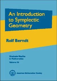 An introduction to symplectic geometry; Rolf Berndt; 2001