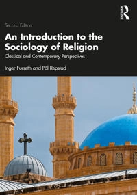 An introduction to the sociology of religion : classical and contemporary perspectives
