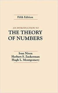 An Introduction to the Theory of Numbers; Ivan Niven; 1991