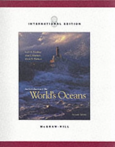 An Introduction to the World's OceansMcGraw-Hill higher education; Keith A. Sverdrup, Alyn C. Duxbury, Alison Duxbury; 2003