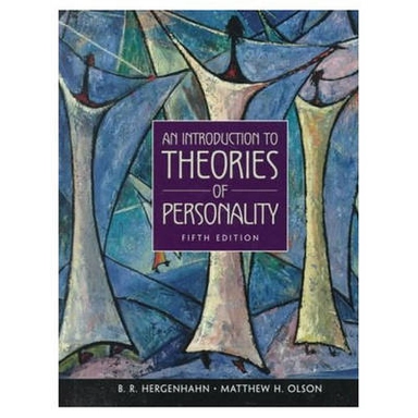 An introduction to theories of personality; B. R. Hergenhahn; 1999