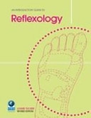 An Introductory Guide to Reflexology; Louise Tucker; 2008