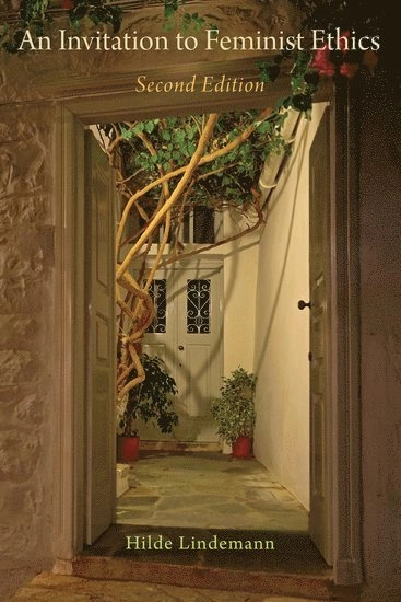 An invitation to feminist ethics; Hilde Lindemann; 2019