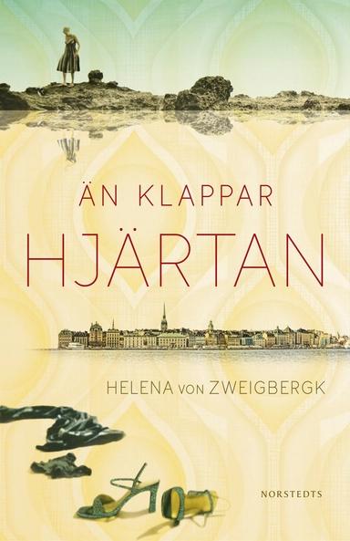 Än klappar hjärtan; Helena von Zweigbergk; 2013