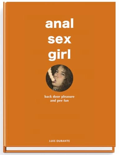 Anal Sex Girl; Luis Durante; 2023
