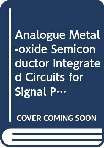 Analog MOS integrated circuits for signal processing; Roubik Gregorian; 1986