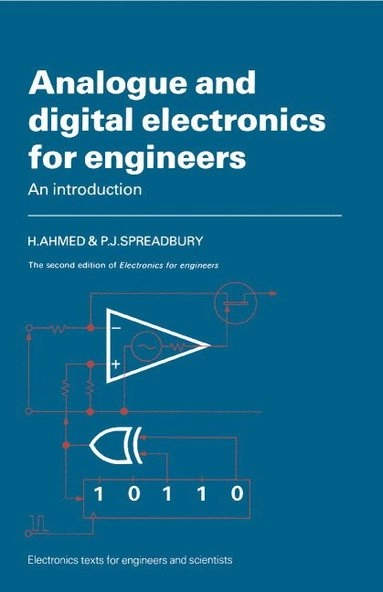 Analogue and digital electronics for engineers : an introduction; Haroon Ahmed; 1984