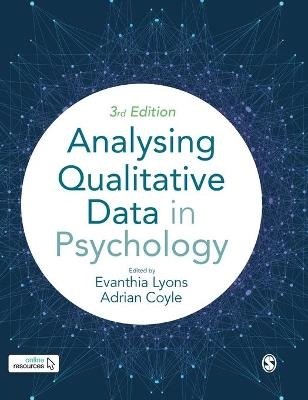 Analysing qualitative data in psychology; Evanthia Lyons, Adrian Coyle; 2021