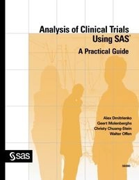 Analysis of Clinical Trials Using SAS®: A Practical Guide [Elektronisk resurs]; Alex Dmitrienko, Geert Molenberghs, Christy Chuang-Stein, Walter Offen