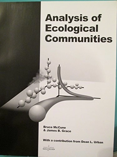 Analysis of ecological communities; Bruce McCune; 2002