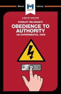 Analysis of Stanley Milgram's Obedience to Authority; Mark Gridley, William J Jenkins; 2017