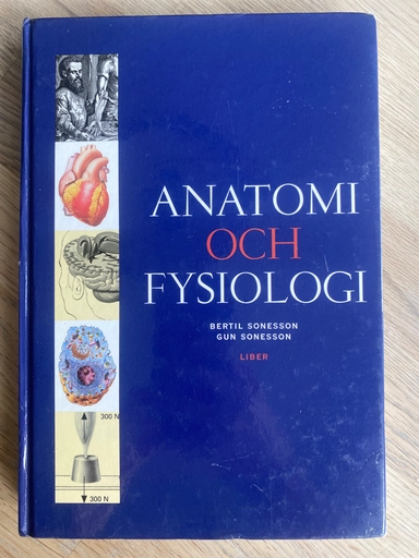 Anatomi och fysiologi; Bertil Sonesson, Gun Sonesson; 2001