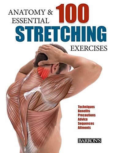 Anatomy & 100 essential stretching exercises; Guillermo Seijas Albir; 2015