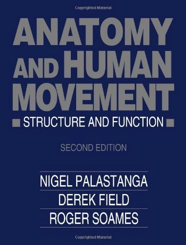 Anatomy and human movement : structure and function; Nigel Palastanga; 1994