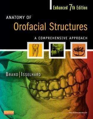 Anatomy of orofacial structures : a comprehensive approach; Richard W. Brand; 2014