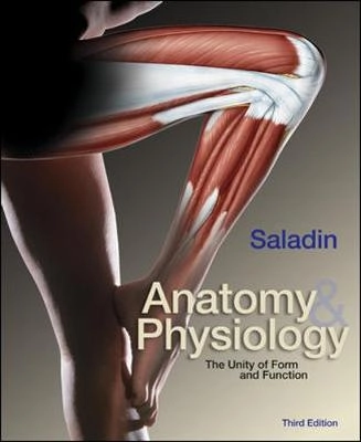 Anatomy & physiology : the unity of form and function; Kenneth S Saladin; 2004