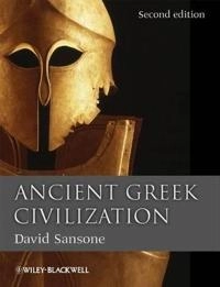 Ancient Greek Civilization; David Sansone; 2009