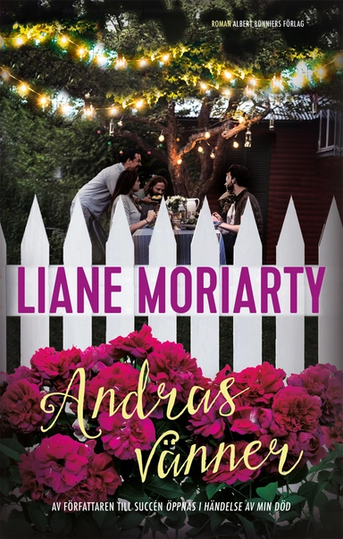 Andras vänner; Liane Moriarty; 2017