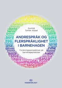 Andrespråk og flerspråklighet i barnehagen; Gunhild Tomter Alstad; 2016