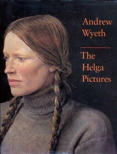 Andrew Wyeth : the Helga pictures; John Wilmerding; 1987