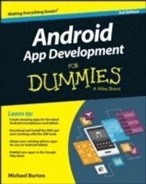 Android App Development For Dummies; Michael Burton, Donn Felker; 2015
