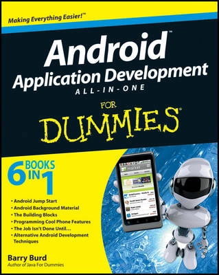Android Application Development All-in-One For Dummies; Barry Burd; 2011