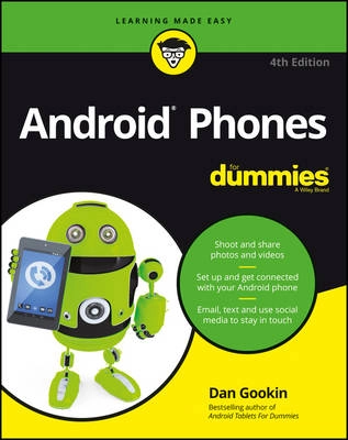 Android Phones For Dummies; Dan Gookin; 2016