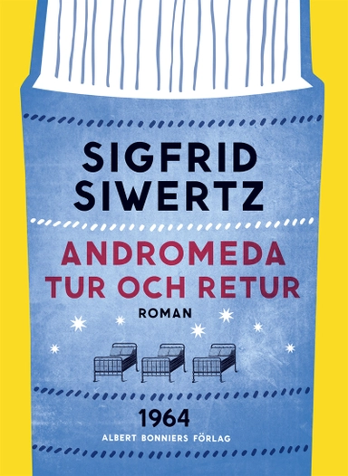 Andromeda tur och retur; Sigfrid Siwertz; 2014