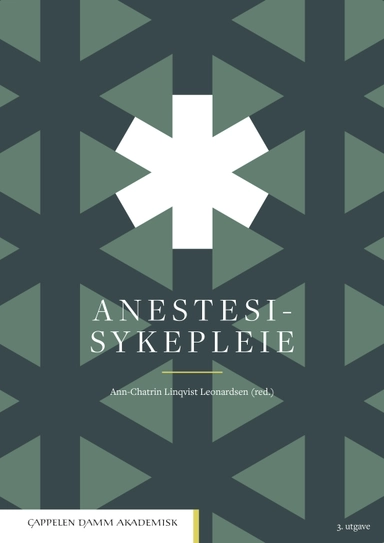 Anestesisykepleie; Ann-Chatrin Linqvist Leonardsen; 2021