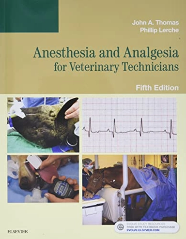 Anesthesia and analgesia for veterinary technicians; Thomas; 2016