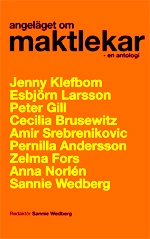 Angeläget om maktlekar : en antologi