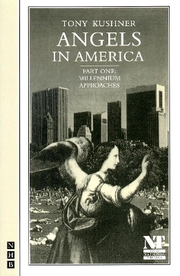 Angels in America : a gay fantasia on national themes; Tony Kushner; 1992