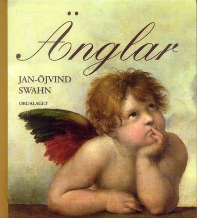 Änglar; Jan-Öjvind Swahn; 2006