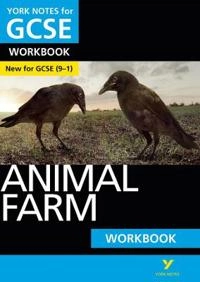Animal Farm York Notes GCSE English Literature Workbook - for 2025, 2026 exams; David Grant, George Orwell; 2015
