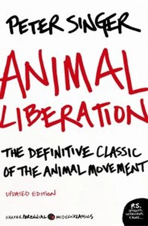 Animal liberation : the definitive classic of the animal movement