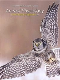 Animal Physiology; Sherwood Lauralee, Hillar Klandorf, Paul Yancey; 2012