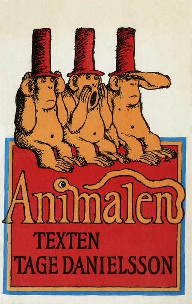 Animalen : en musikalisk fabel; Tage Danielsson; 2015