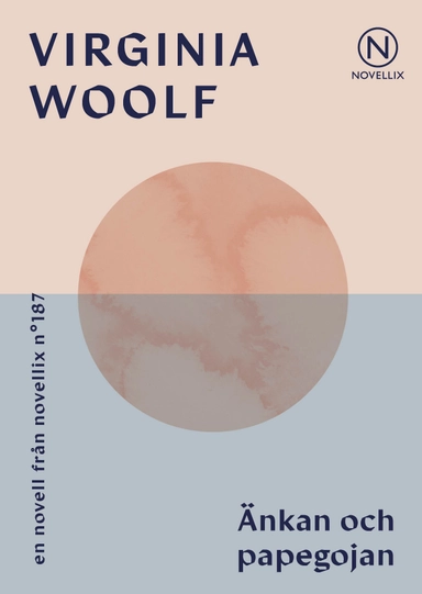 Änkan och papegojan : en sann berättelse; Virginia Woolf; 2022