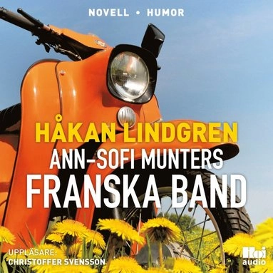 Ann-Sofi Munters franska band; Håkan Lindgren; 2017