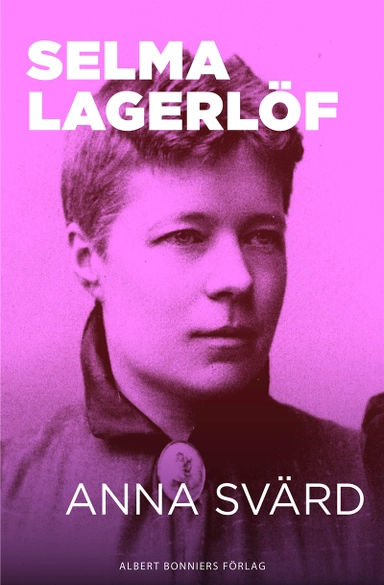 Anna Svärd; Selma Lagerlöf; 2015