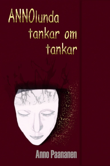 Annolunda tankar om tankar; Anno Paananen; 2014