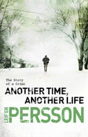 Another Time, Another Life; Leif G. W. Persson; 2012