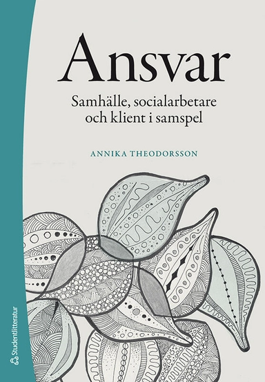 Ansvar : samhälle, socialarbetare och klient i samspel