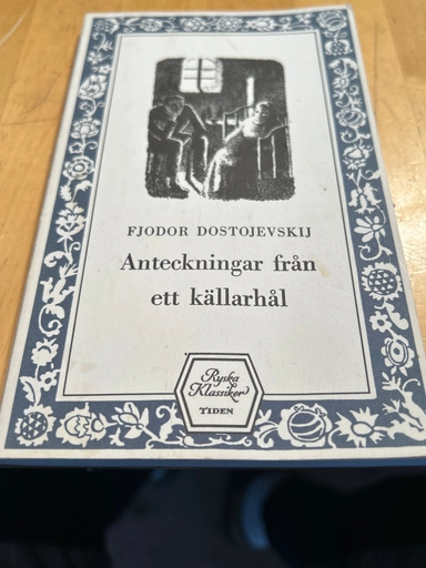 Anteckningar från ett källarhål; Fjodor Dostojevskij; 1974