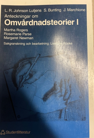 Anteckningar om Omvårdnadsteorier I; Louette R Johnson Lutjens; 1995