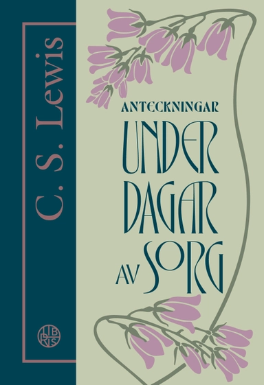 Anteckningar under dagar av sorg; C.S. Lewis; 2026