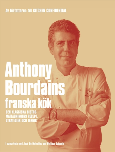 Anthony Bourdains franska kök; Anthony Bourdain; 2005