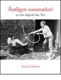 Äntligen sommarlov! ur min dagbok från Ven